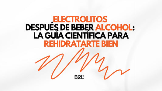 Electrolitos Después de Beber Alcohol: La Guía Científica para Rehidratarte Bien