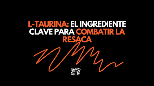 L-Taurina: El Ingrediente Clave de Back2Life para Combatir la Resaca