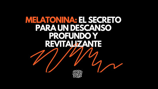 Melatonina: el secreto para un descanso profundo y revitalizante