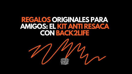 Regalos Originales para Amigos: El Kit Anti Resaca con Back2Life